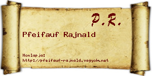 Pfeifauf Rajnald névjegykártya